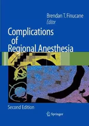 [PDF] دانلود کتاب Complications Of Regional Anesthesia, 2nd ed, 2009