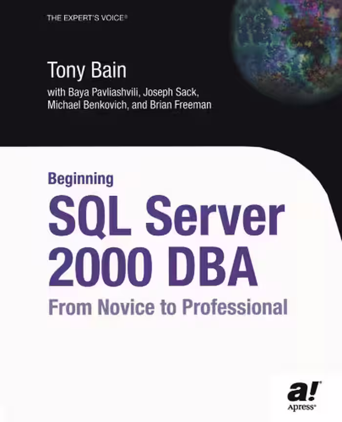 خرید و دانلود نسخه کامل کتاب Beginning SQL Server 2000 DBA: From Novice to Professional