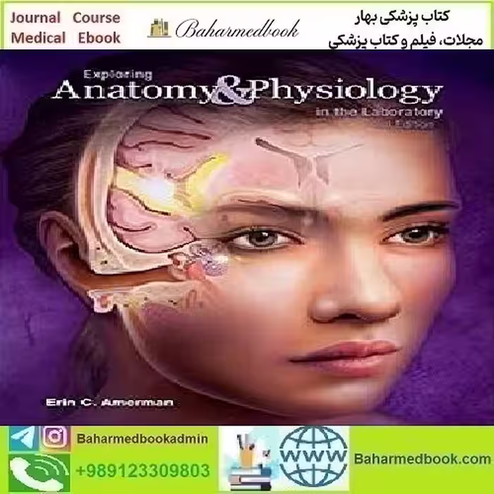 Exploring Anatomy &amp; Physiology in the Laboratory 2017