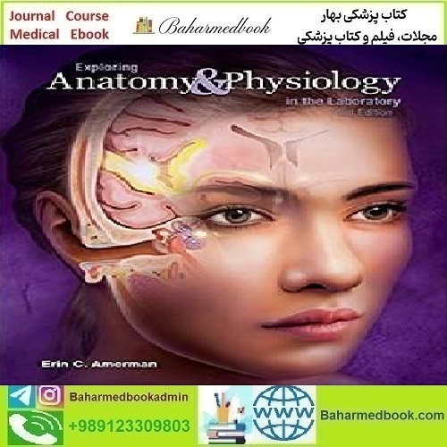 Exploring Anatomy & Physiology in the Laboratory 2017
