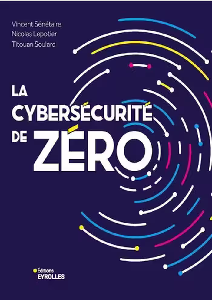 خرید و دانلود نسخه کامل کتاب La cybersécurité de zéro