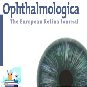 Ophthalmologica 2023 Full Archives TRUE PDF at 35€ - کتاب پزشکی بهار