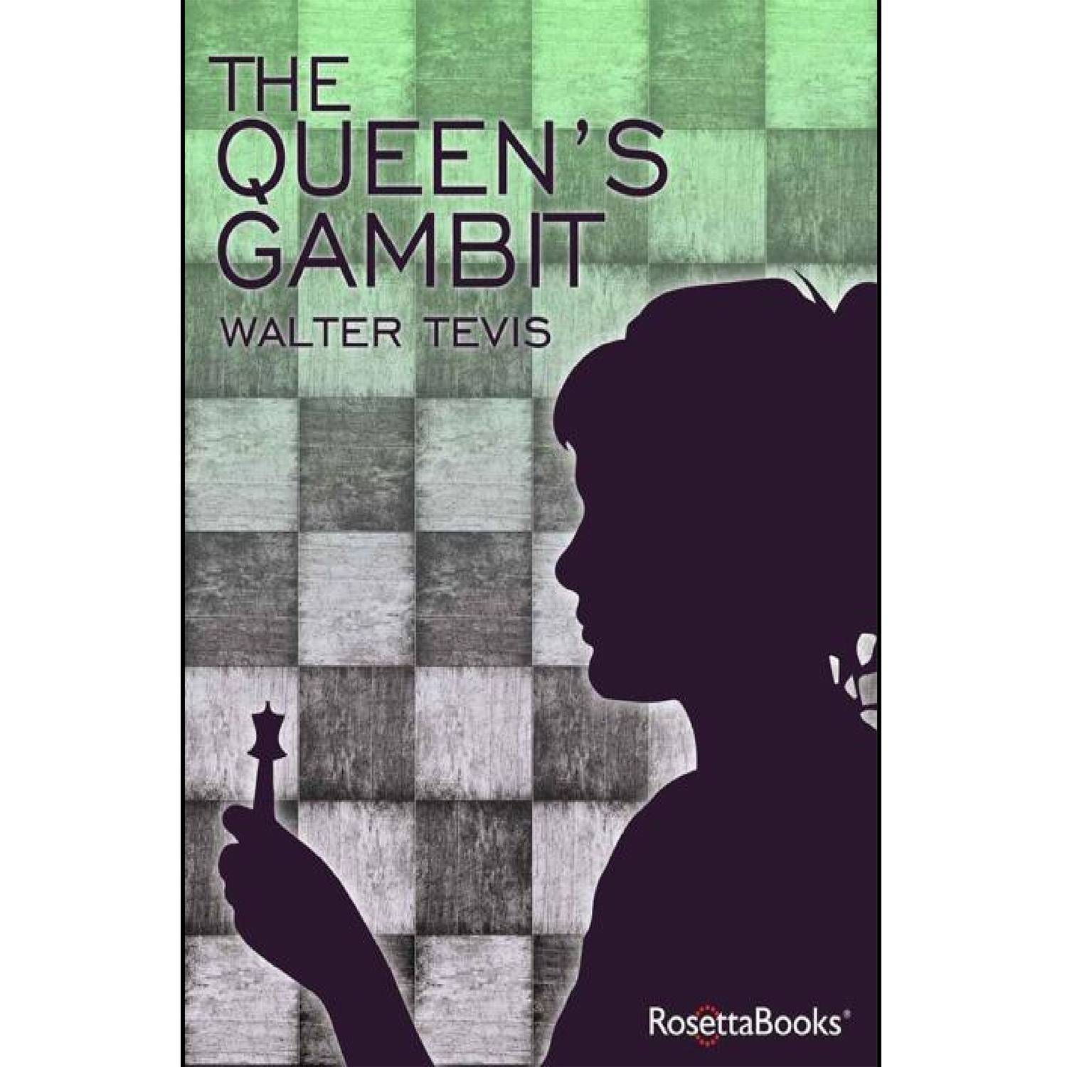 کتاب The Queens Gambit اثر Walter Tevis انتشارات  ‎ RosettaBooks