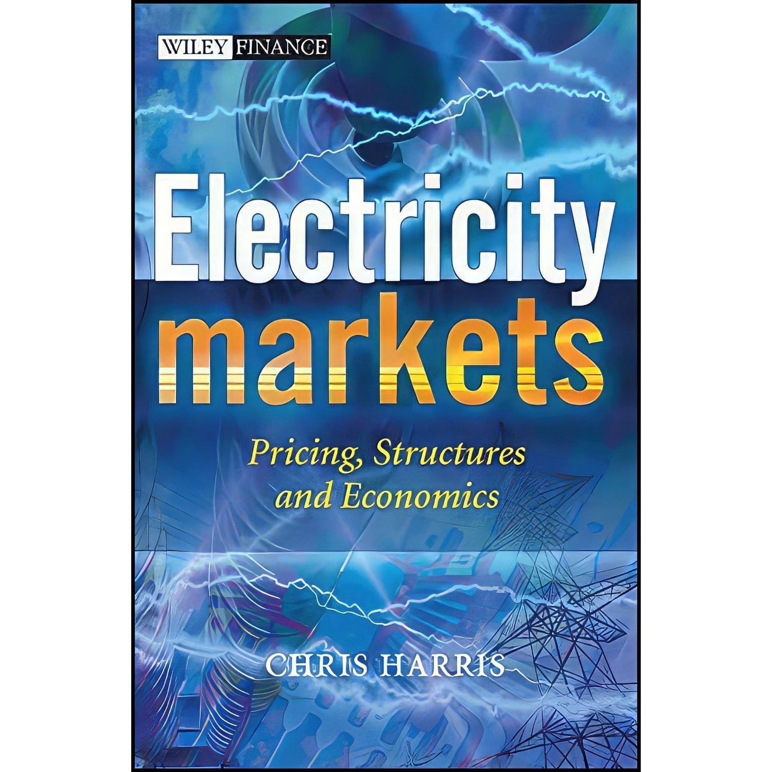 کتاب زبان اصلی Electricity Markets اثر Chris Harris