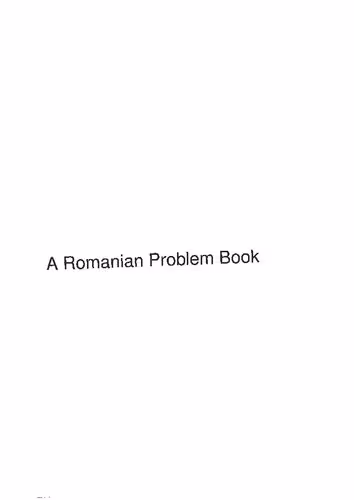 خرید و دانلود نسخه کامل کتاب A Romanian Problem Book