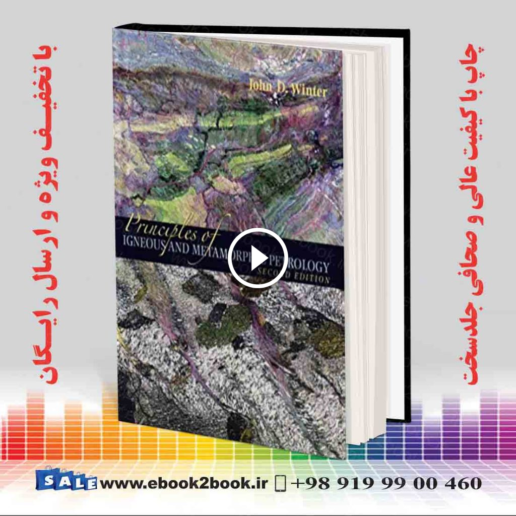 Principles of Igneous and Metamorphic Petrology 2nd Edition