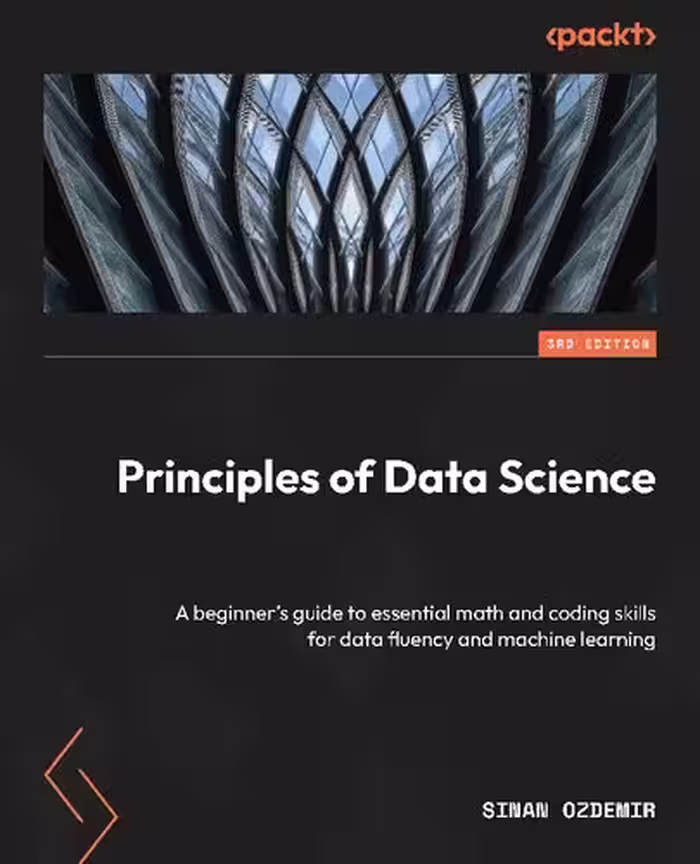 خرید و دانلود نسخه کامل کتاب Principles of Data Science: A beginner's guide to essential math and coding skills for data fluency and machine learning
