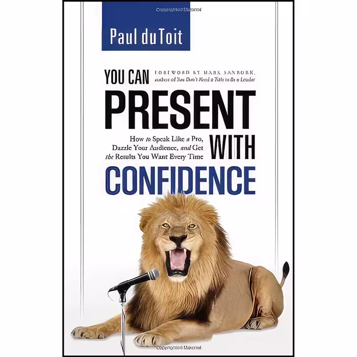 کتاب زبان اصلی You Can Present with Confidence اثر Paul du Toit