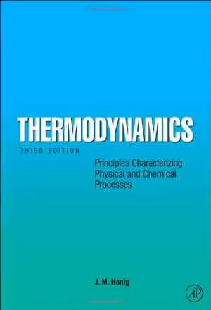 [PDF] دانلود کتاب Thermodynamics - Principles Characterizing Physical And Chemical Processes, 3rd ed, 2007