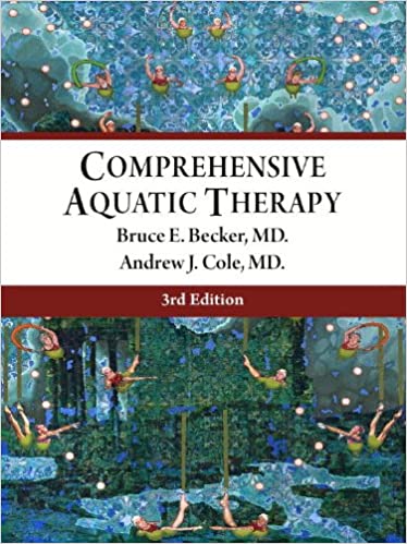 خرید و دانلود نسخه کامل کتاب Comprehensive Aquatic Therapy (3rd Edition) BY Becker - Pdf
