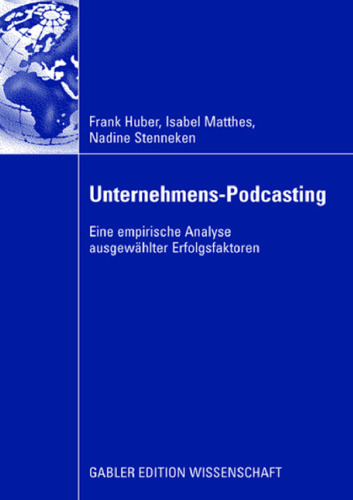 خرید و دانلود نسخه کامل کتاب Unternehmens-Podcasting Eine empirische Analyse ausgewählter Erfolgsfaktoren