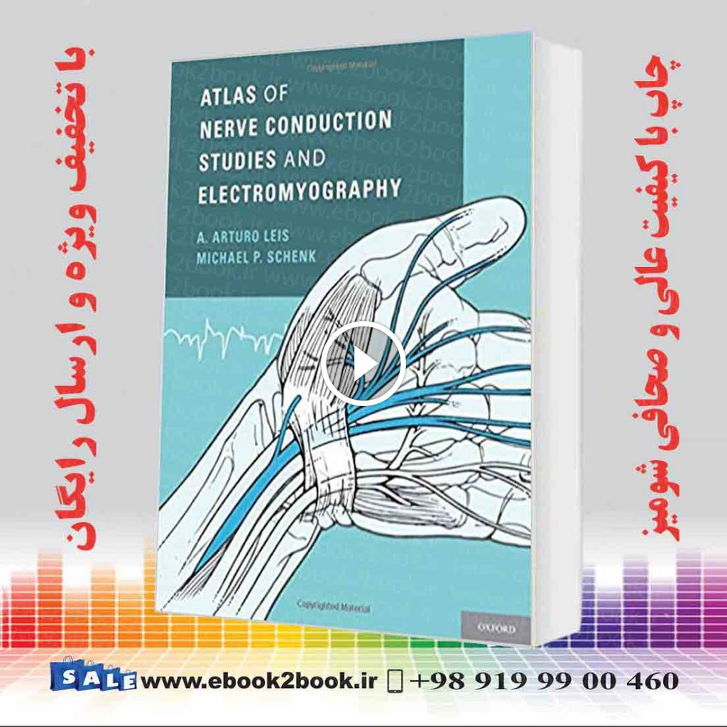 Atlas of Nerve Conduction Studies and Electromyography, 2nd Edition