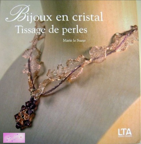 خرید و دانلود نسخه کامل کتاب Bijoux en cristal: Tissage de perles