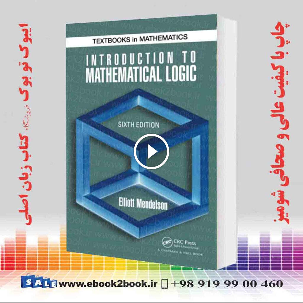 Introduction to Mathematical Logic 6th Edition