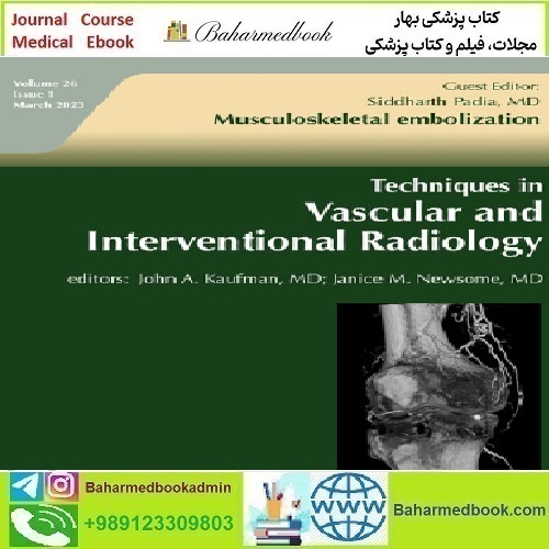 Techniques in Vascular and Interventional Radiology Volume