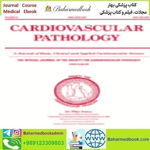 Cardiovascular Pathology Volume 62 to 65 2023 TRUE PDF pr