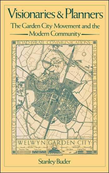  دانلود کتاب Visionaries and Planners - The Garden City Movement and the Modern Community - دانلود کتاب های دانشگاهی