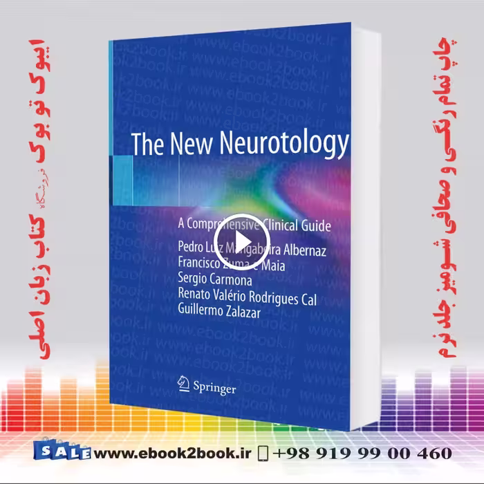 The New Neurotology: A Comprehensive Clinical Guide