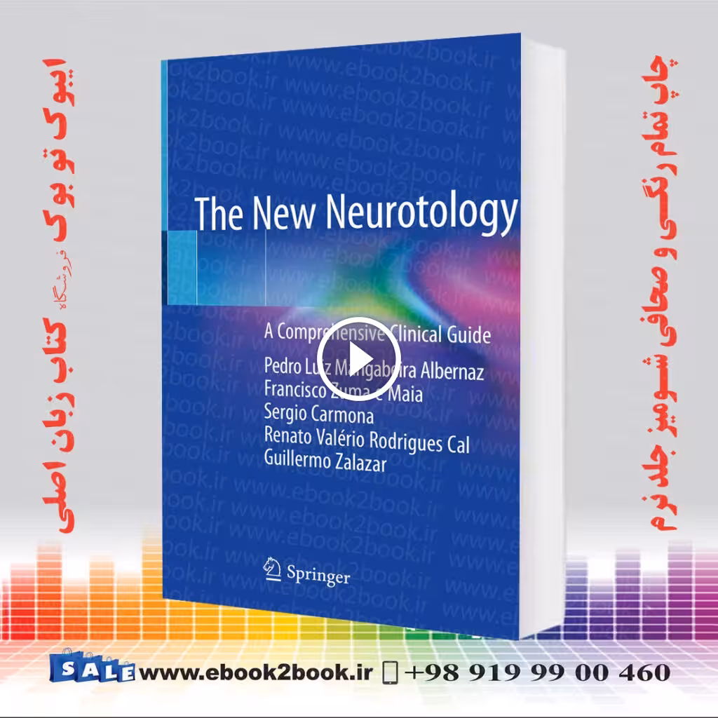 The New Neurotology: A Comprehensive Clinical Guide