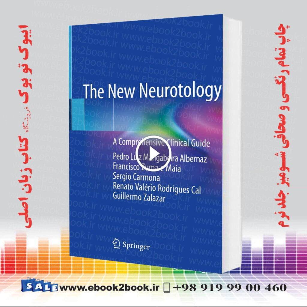 The New Neurotology: A Comprehensive Clinical Guide