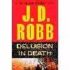 کتاب Delusion in Death اثر J.D. Robb انتشارات G.P. Putnams Sons
