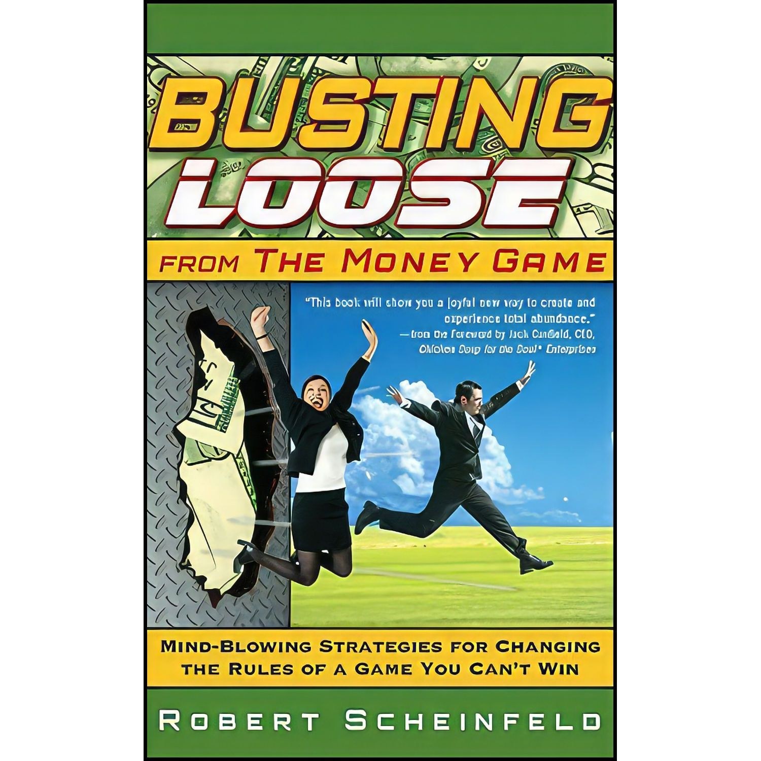 کتاب زبان اصلی Busting Loose From the Money Game اثر Robert Scheinfeld