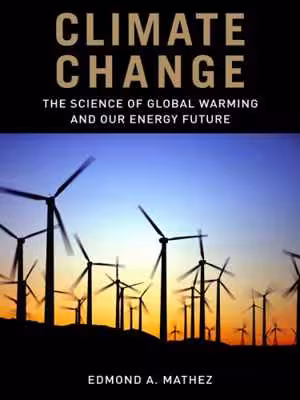 󾕇 دانلود کتاب Climate Change - The Science Of Global Warming And Our Energy Future, 2009;2011 - دانلود کتاب های دانشگاهی