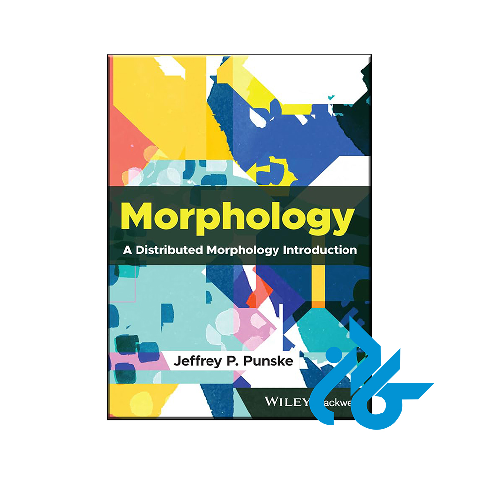Morphology A Distributed Morphology Introduction با 50% تخفیف