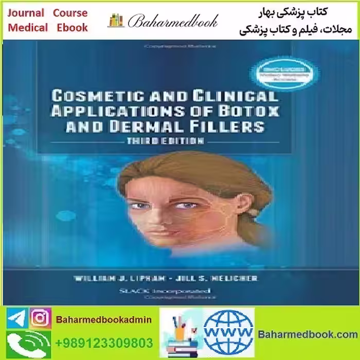 Cosmetic and Clinical Applications of Botox and Dermal Fillers
