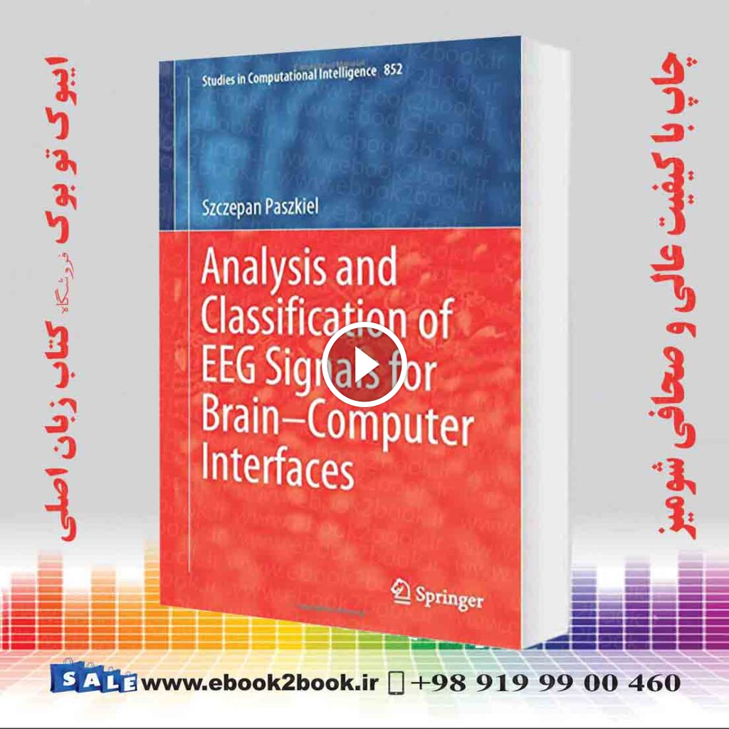 Analysis and Classification of EEG Signals for Brain–Computer Interfaces