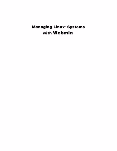 خرید و دانلود نسخه کامل کتاب Managing Linux Systems with Webmin: System Administration and Module Development