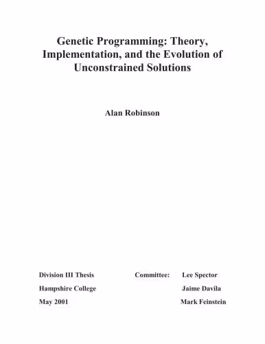 خرید و دانلود نسخه کامل کتاب Genetic Programming: Theory, Implementation, and the Evolution of Unconstrained Solutions