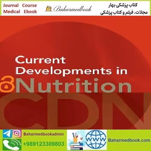 Current Developments in Nutrition Volume 7 Issue 1 to 10 2023
