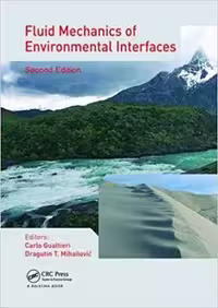 󾕇 دانلود کتاب Gualtieri C., Fluid Mechanics of Environmental Interfaces, 2nd ed, 2018 - دانلود کتاب های دانشگاهی