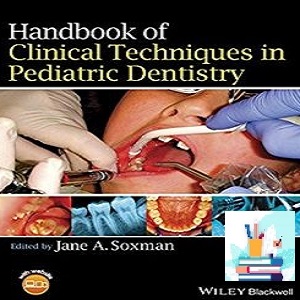 Handbook of Clinical Techniques in Pediatric Dentistry TRUE PDF VIDEOS price 1€ - کتاب پزشکی بهار