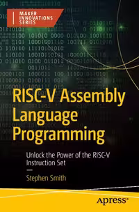 خرید و دانلود نسخه کامل کتاب RISC-V Assembly Language Programming: Unlock the Power of the RISC-V Instruction Set
