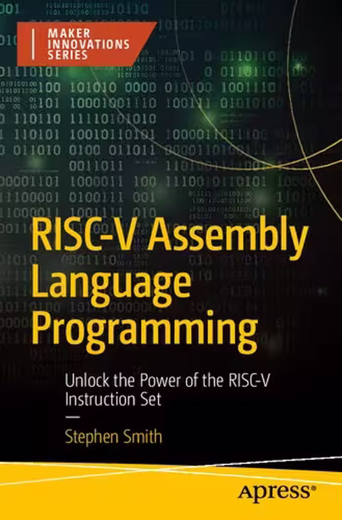 خرید و دانلود نسخه کامل کتاب RISC-V Assembly Language Programming: Unlock the Power of the RISC-V Instruction Set