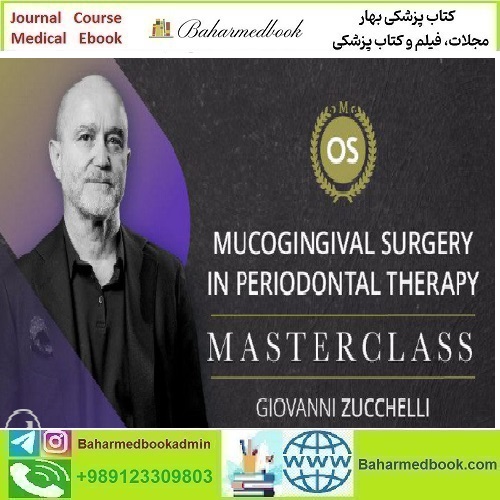 Zucchelli Masterclass 2024 Mucogingival Surgery in Periodontal
