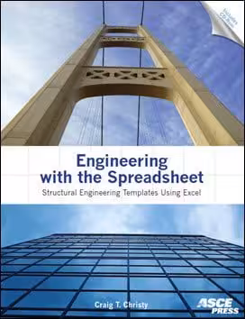 󾕇 Christy C. T., Engineering with the Spreadsheet - Structural Engineering Templates Using Excel, 2006 - دانلود کتاب های دانشگاهی