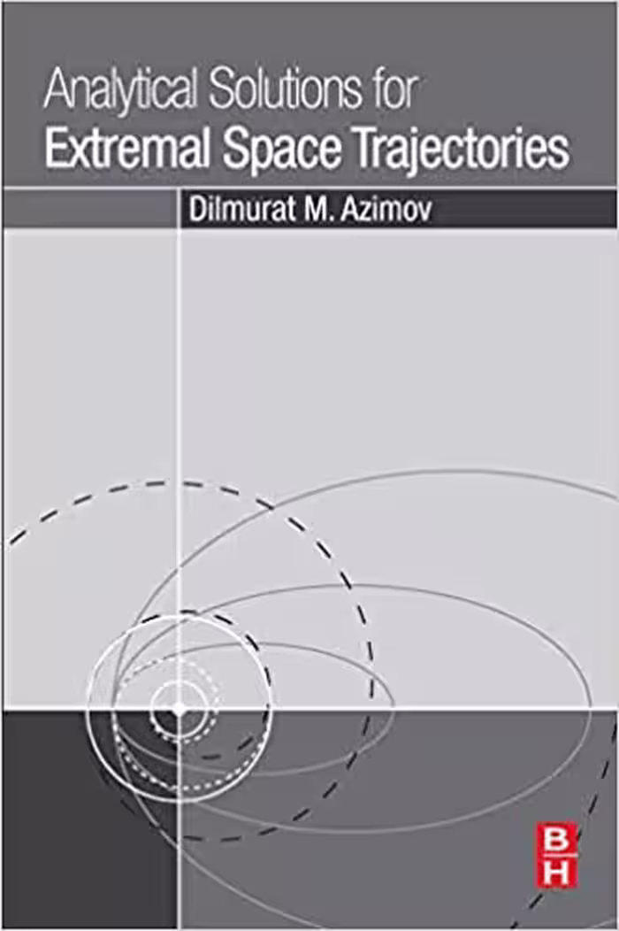 󾕇 دانلود کتاب Analytical Solutions For Extremal Space Trajectories, 2018 - دانلود کتاب های دانشگاهی