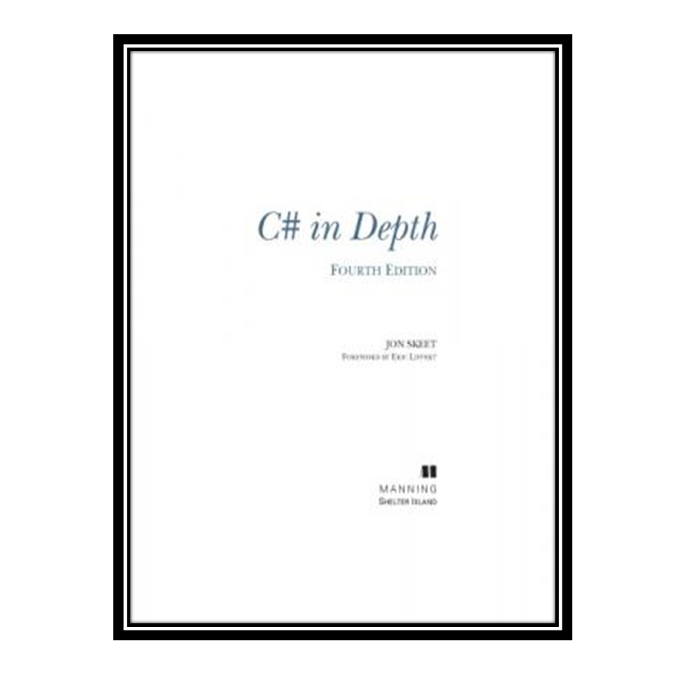 کتاب 	 C# in Depth [4th ed] اثر Jon Skeet انتشارات مؤلفین طلایی