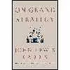 کتاب On Grand Strategy اثر John Lewis Gaddis انتشارات Penguin Press