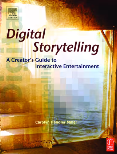 خرید و دانلود نسخه کامل کتاب Digital Storytelling: A Creator’s Guide to Interactive Entertainment