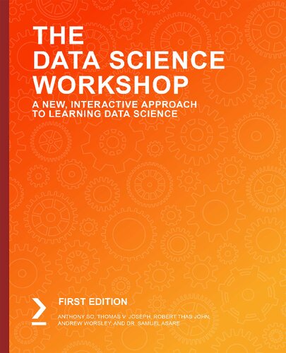 خرید و دانلود نسخه کامل کتاب The Data Science Workshop: A New, Interactive Approach to Learning Data Science