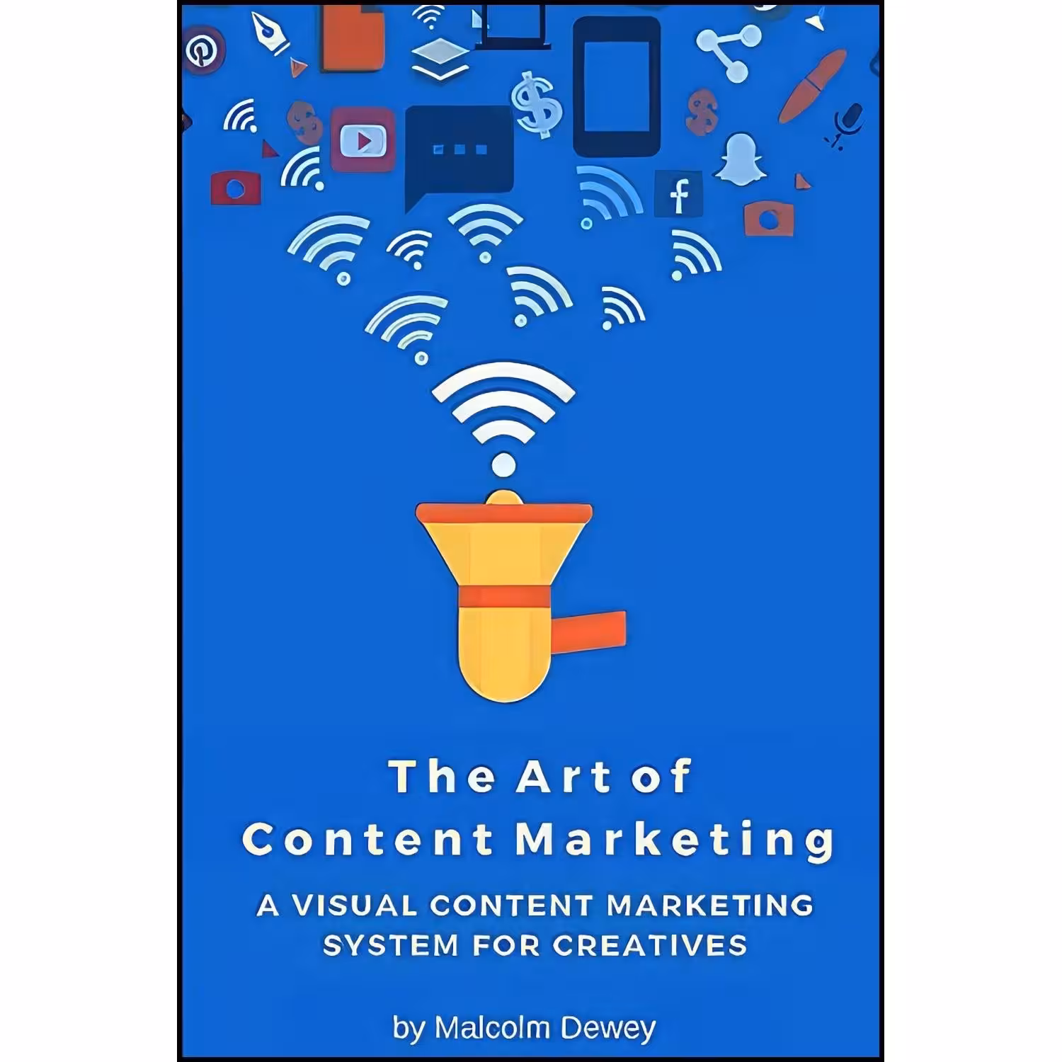 کتاب زبان اصلی The Art of Content Marketing اثر by Malcolm Dewey