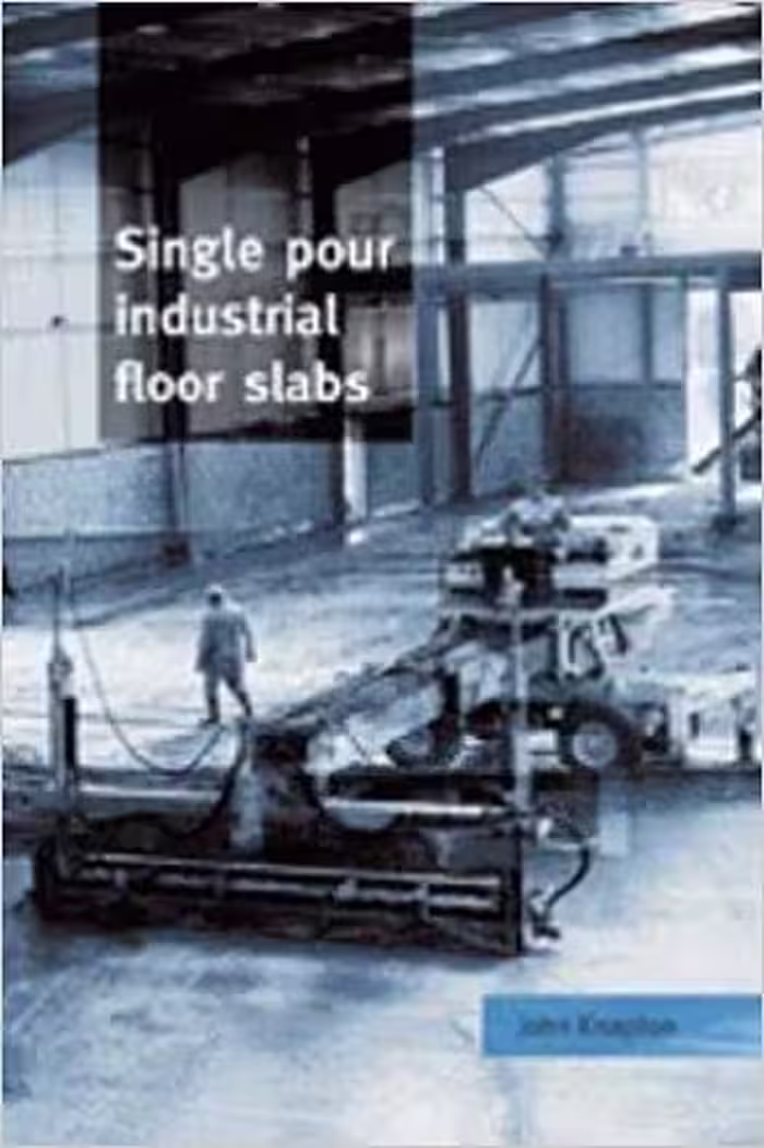 󾕇 دانلود کتاب Single Pour Industrial Floor Slabs - Specification, Design, Construction And Behaviour, 1999 - دانلود کتاب های دانشگاهی