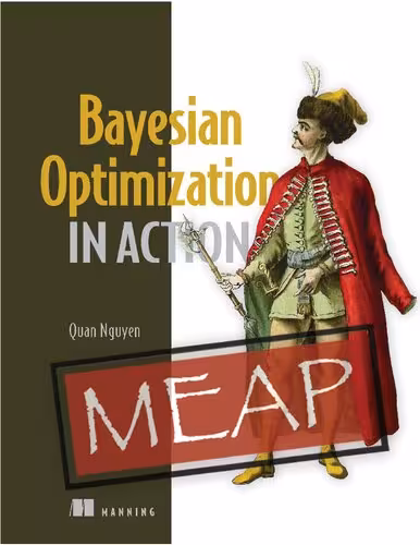 خرید و دانلود نسخه کامل کتاب Bayesian Optimization in Action (MEAP v10)