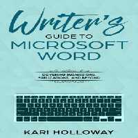 خرید و دانلود نسخه کامل کتاب The Writer’s Guide to Microsoft Word: From submission to publication and all things between
