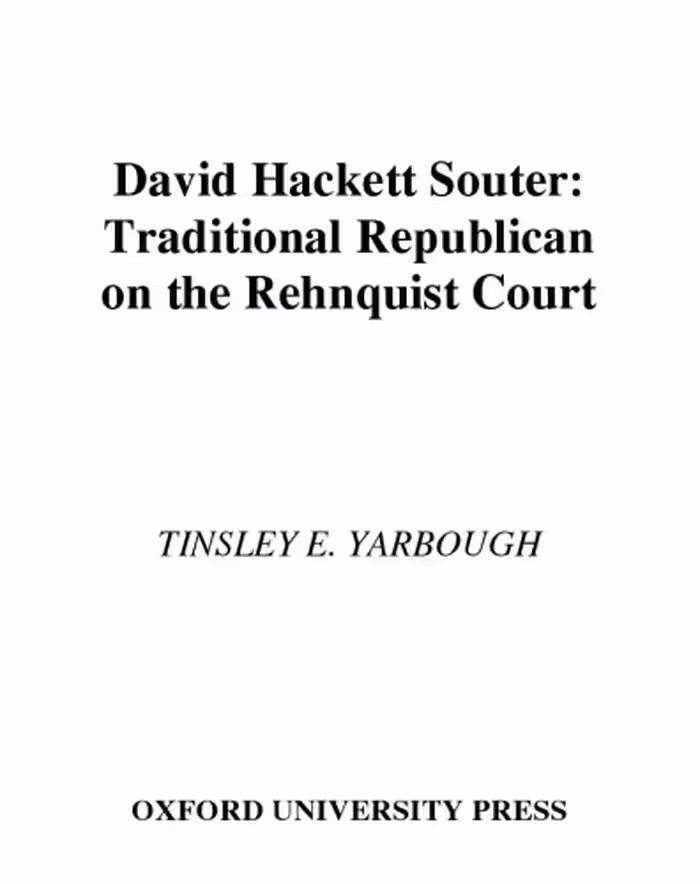 خرید و دانلود نسخه کامل کتاب David Hackett Souter: Traditional Republican On The Rehnquist Court