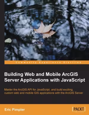 خرید و دانلود نسخه کامل کتاب Building Web and Mobile ArcGIS Server Applications with javascript